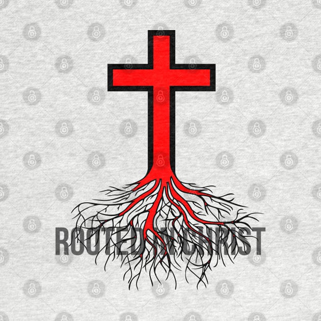 Rooted In Christ.  Christian Shirts, Hoodies, and gifts by ChristianLifeApparel